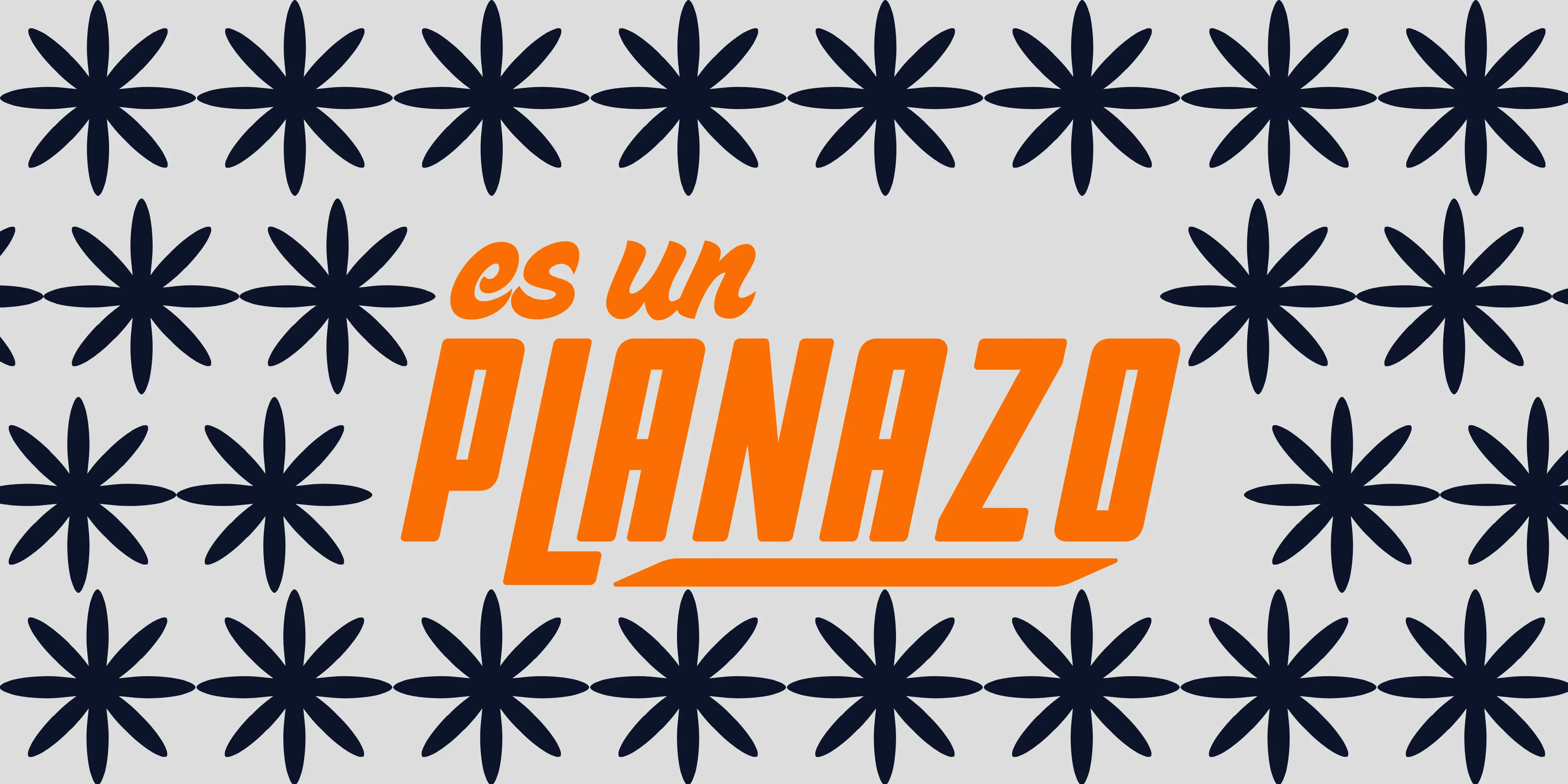 Es un planazo